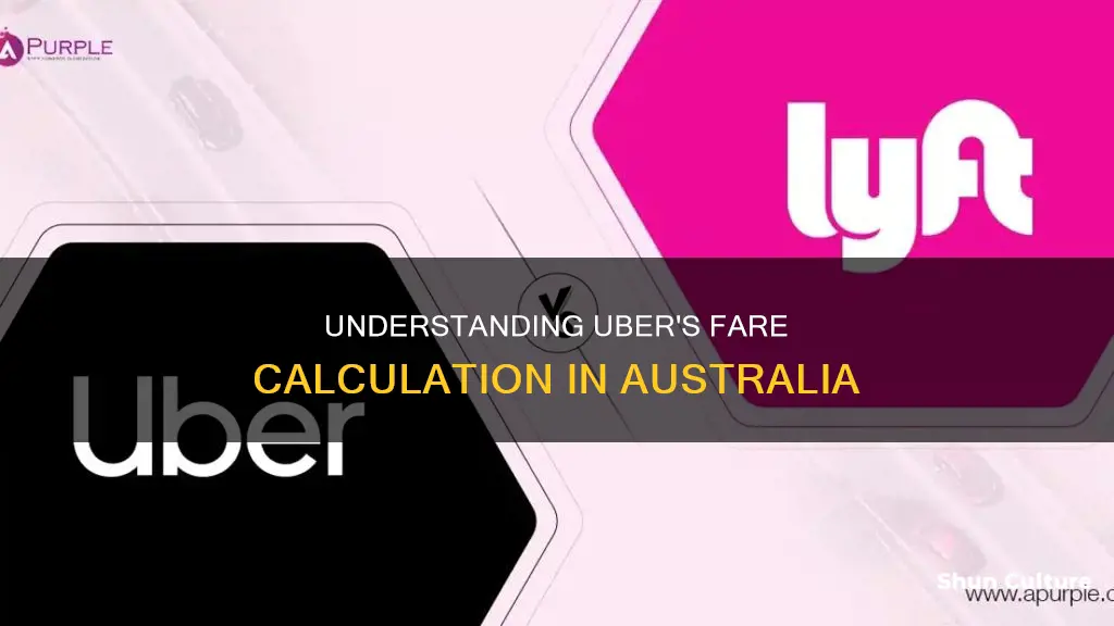 how are uber fares calculated australia