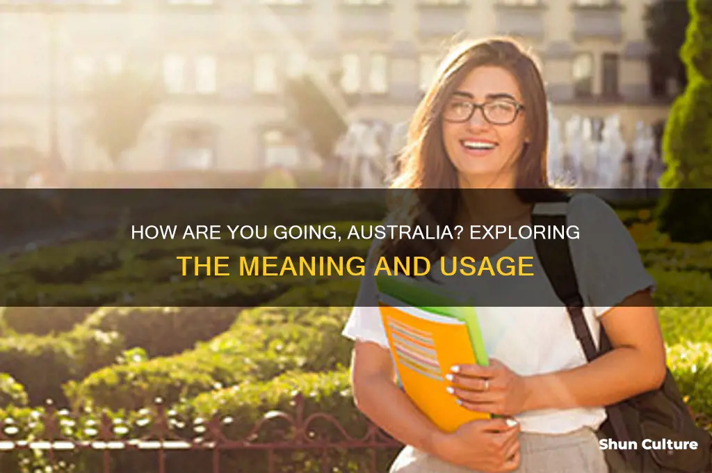 how are you going australia answer