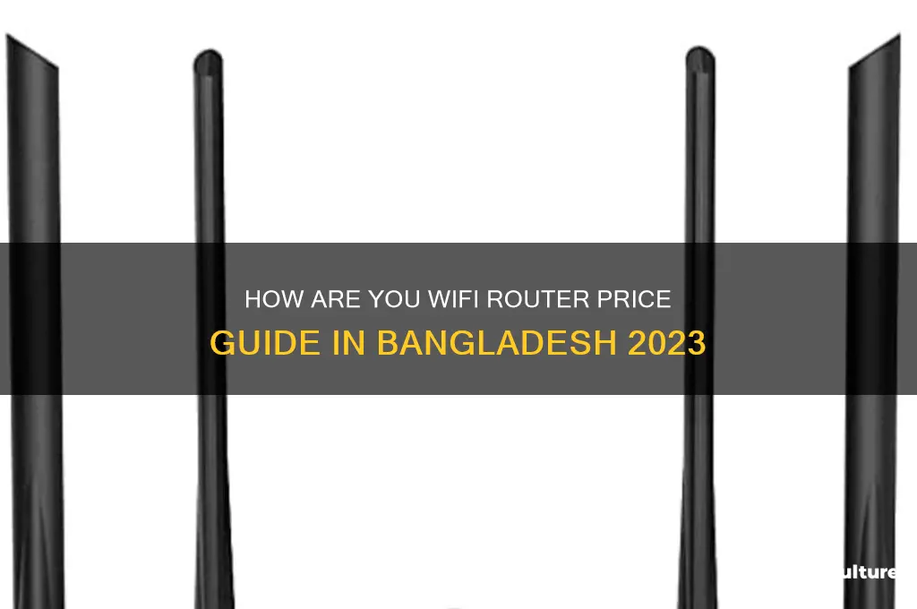 how are you wifi price in bangladesh