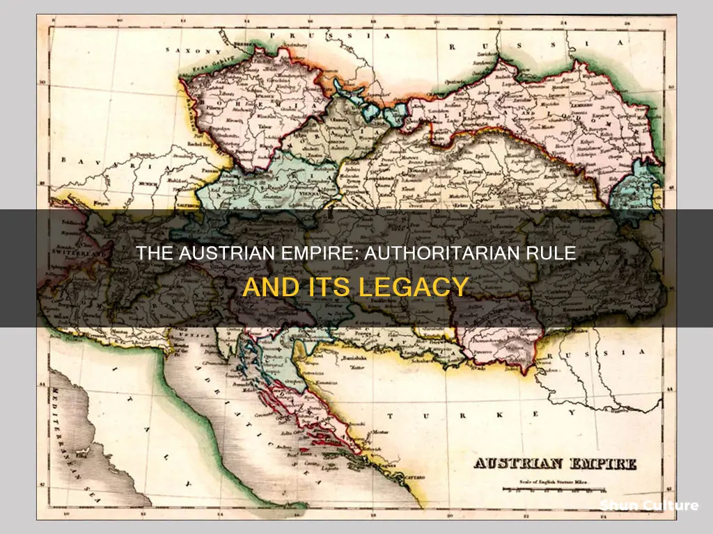 how authoritarian was the austrian empire