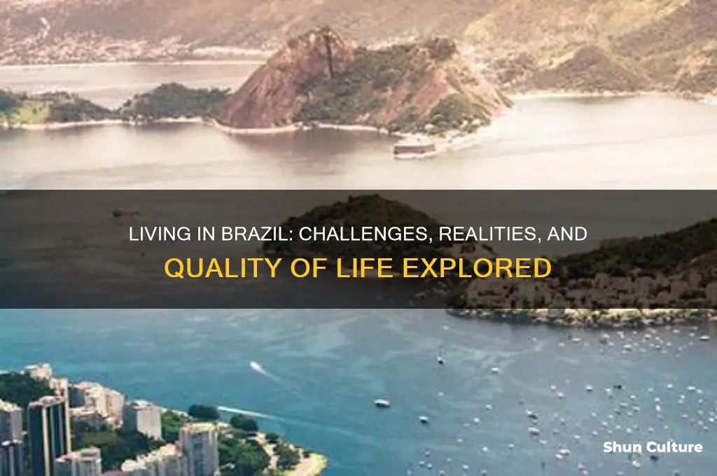 how bad is it to live in brazil