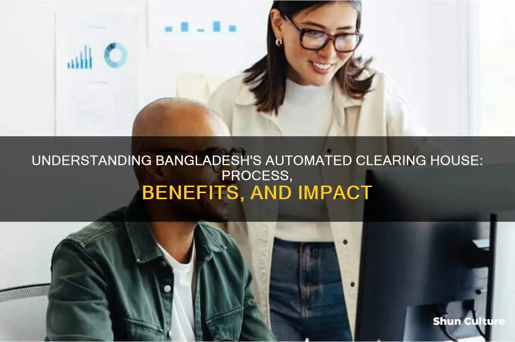 how bangladesh automated clearing house works