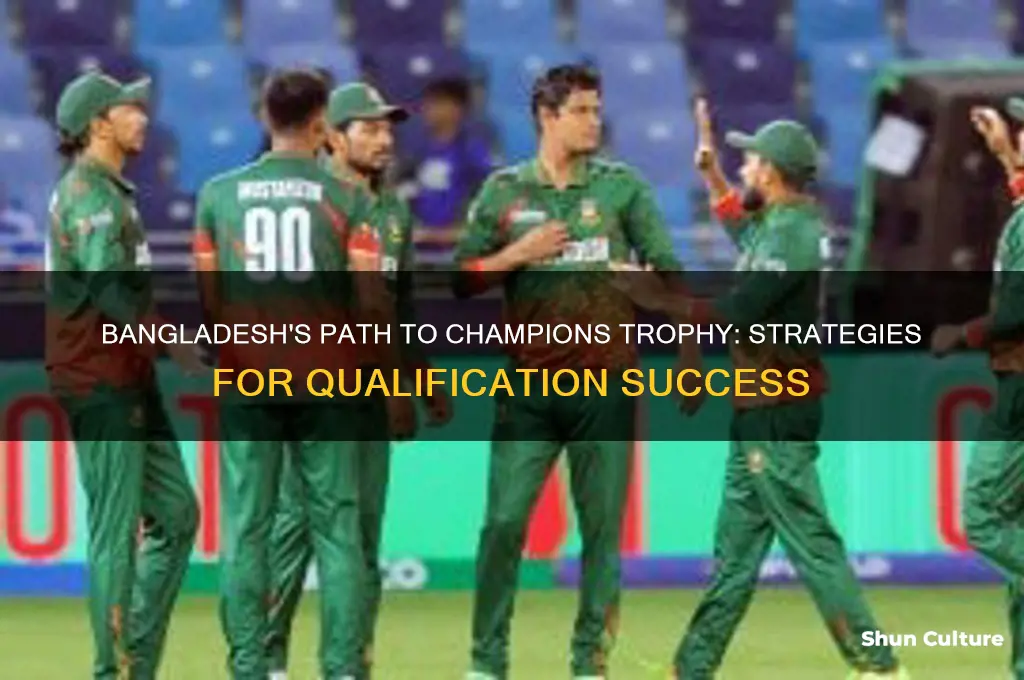how bangladesh can qualify for champions trophy