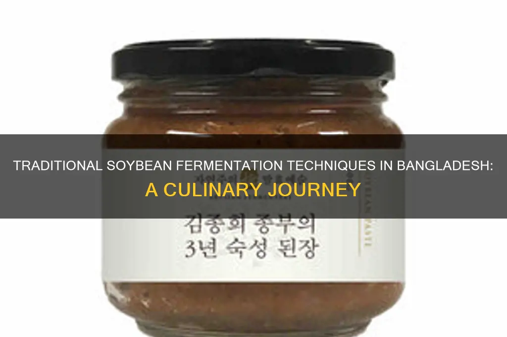 how bangladesh ferment soybean
