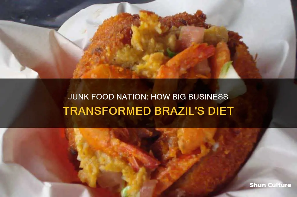 how big business got brazil hooked on junk food