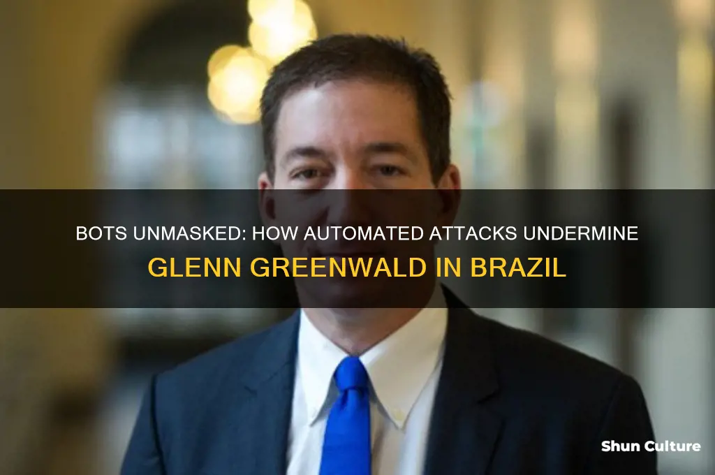 how bots are being used to undermind grrenwald in brazil