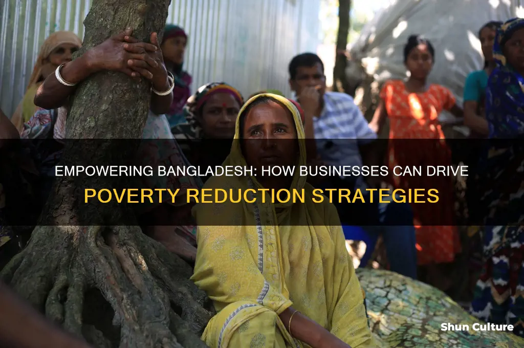 how business can help to reduce poverty from bangladesh