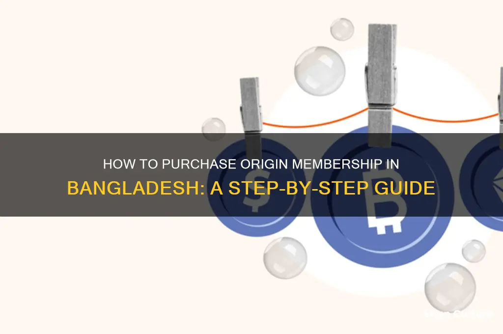 how buy origin membership in bangladesh