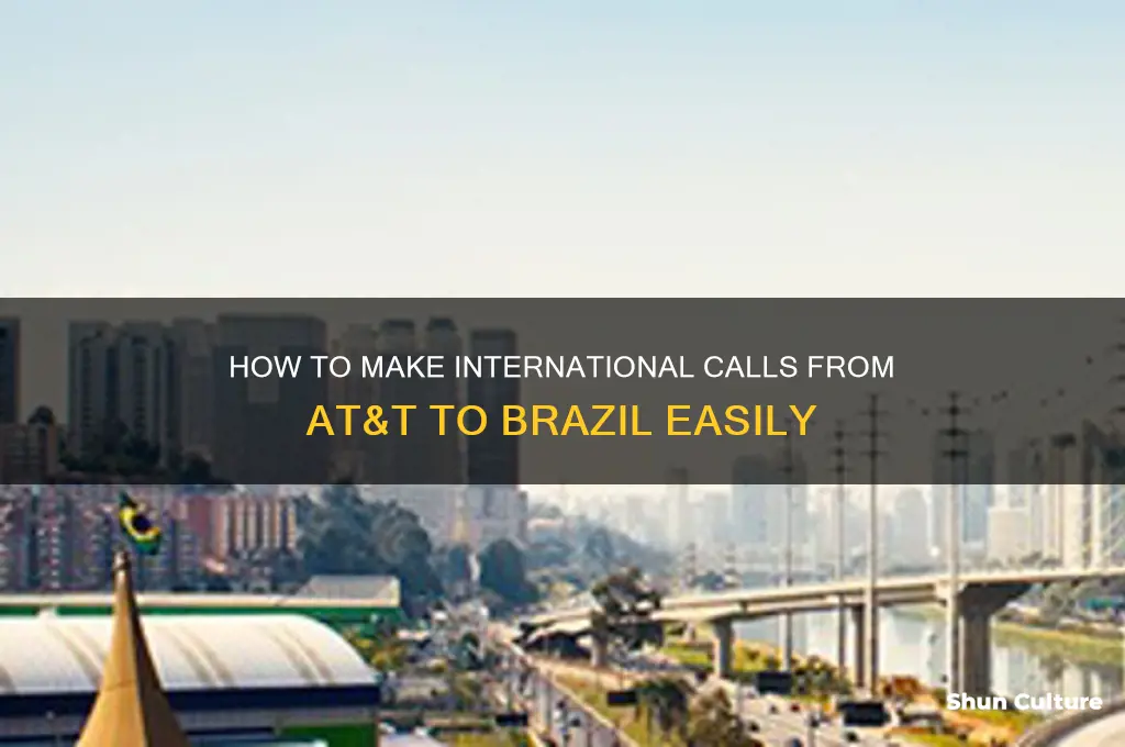 how call from at&t to brazil