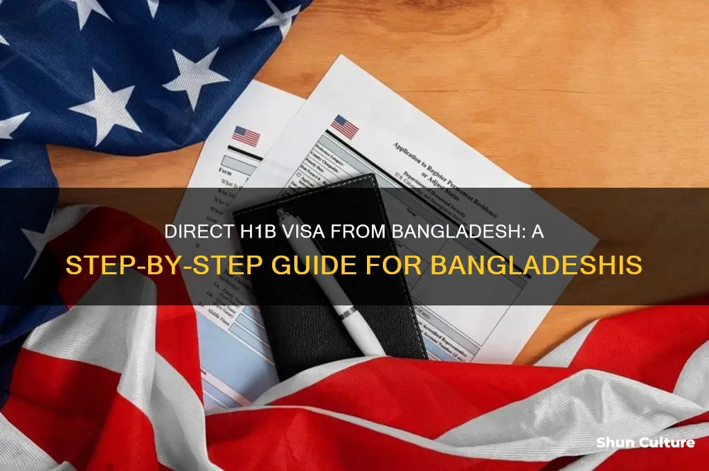 how can a bangladeshi get direct h1 visa from bangladesh