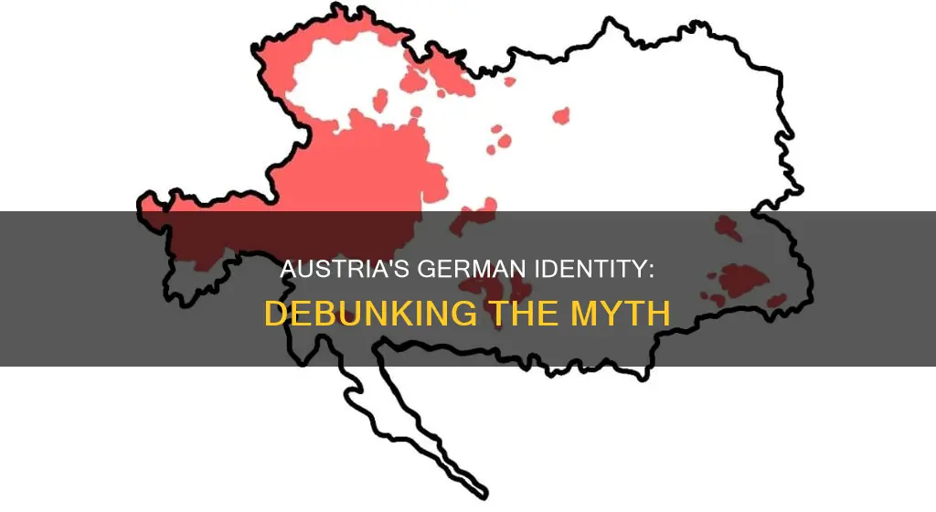 how can anyone say austria is not german