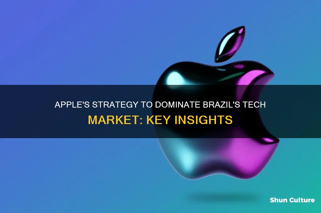 how can apple be competitive in brazil