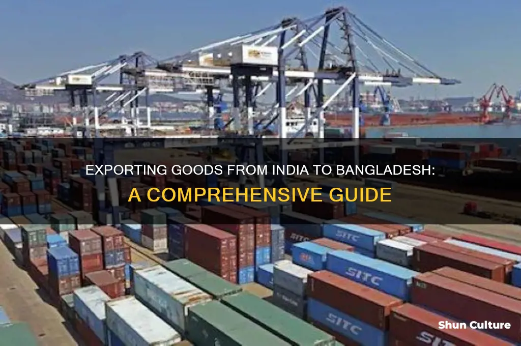 how can I export goods from india to bangladesh
