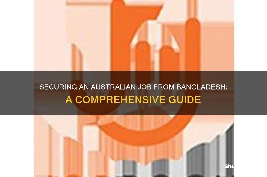 how can I get a job in australia from bangladesh