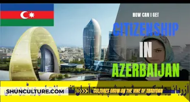 Obtaining Azerbaijani Citizenship: A Comprehensive Guide