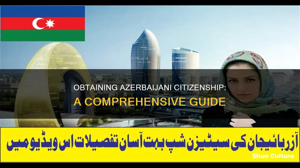 how can I get citizenship in azerbaijan