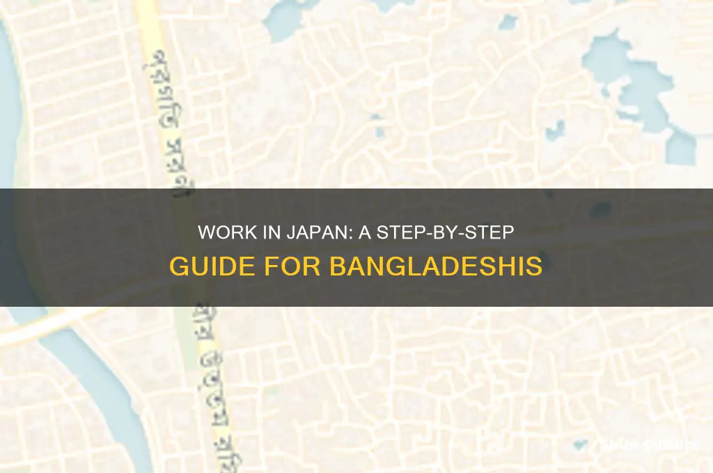 how can I go to japan for work from bangladesh