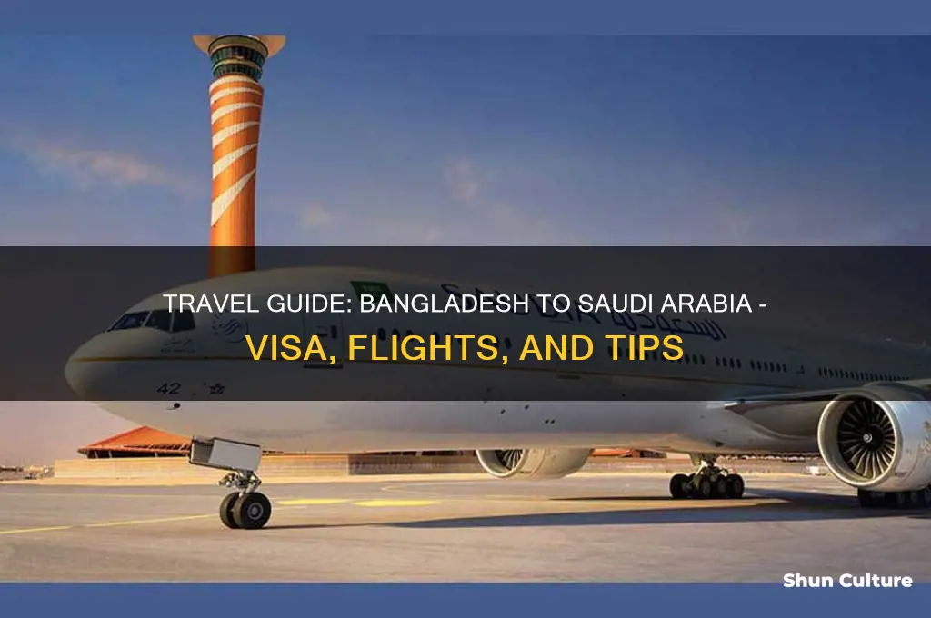 how can I go to saudi arabia from bangladesh