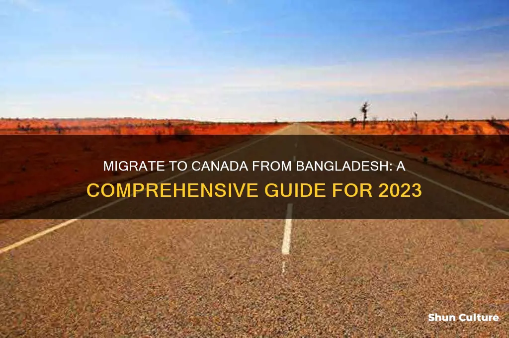 how can I migrate to canada from bangladesh