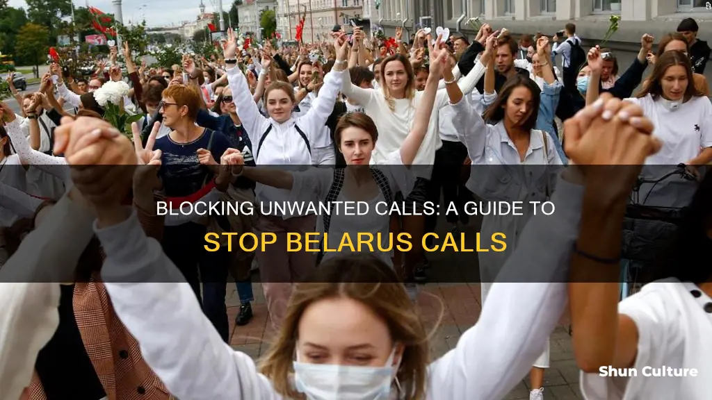 how can I stop getting calls from belarus