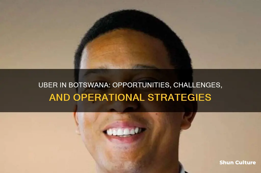 how can uber operae in botswana