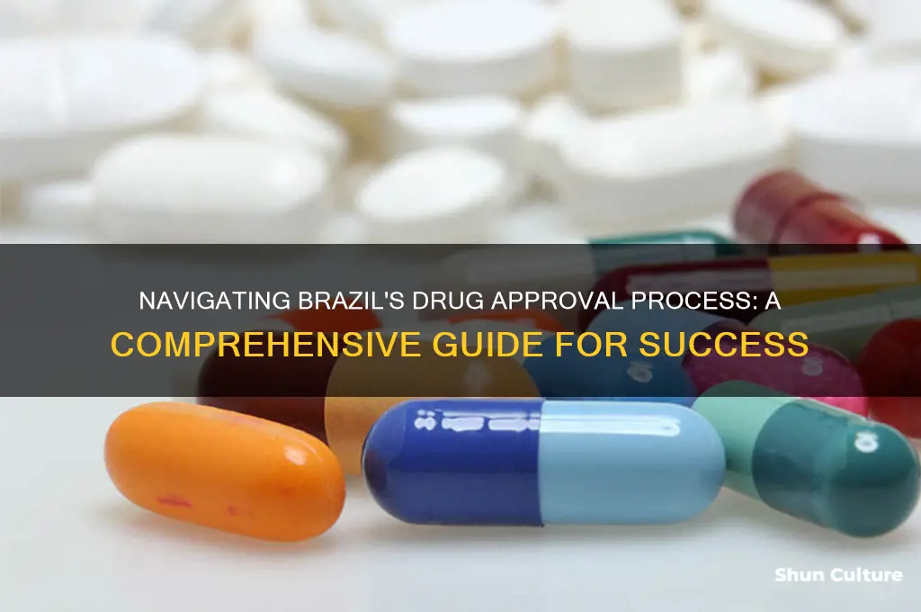 how can you get a drug approved in brazil