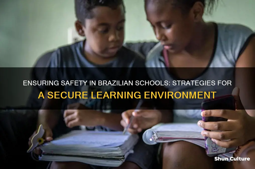 how can you make school in brazil safe