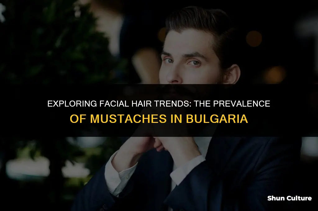 how common are mustaches in bulgaria