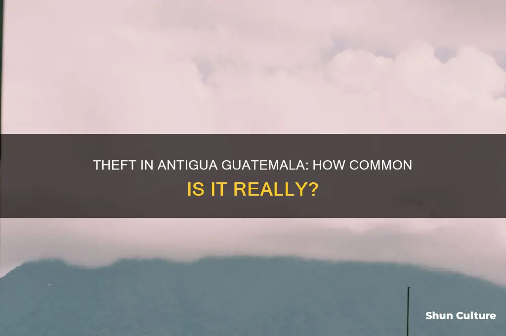 how common is theft in antigua guatemala
