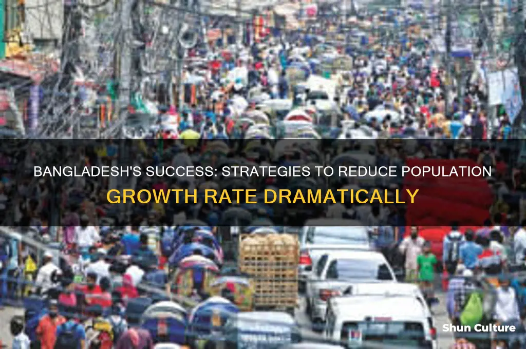 how did bangladesh lower population increase rate