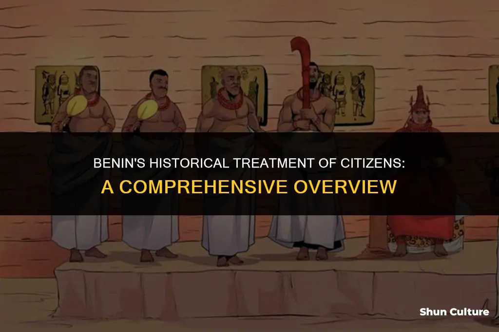 how did benin treat its citizens