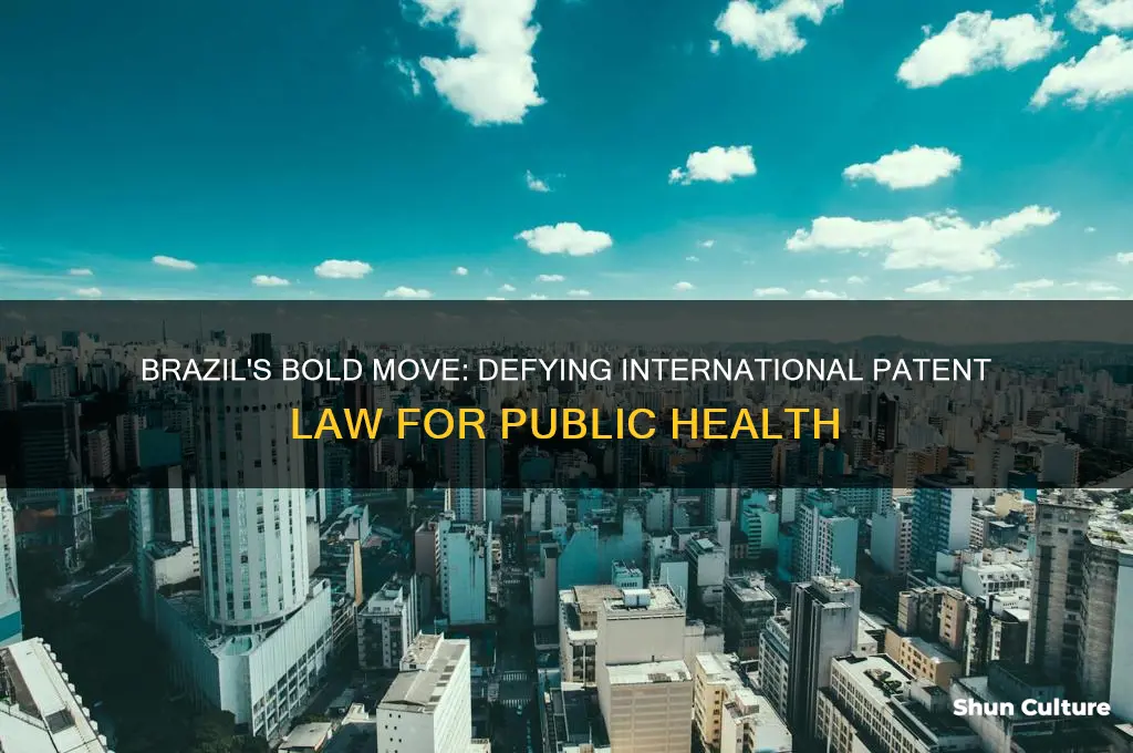 how did brazil defy international patent law