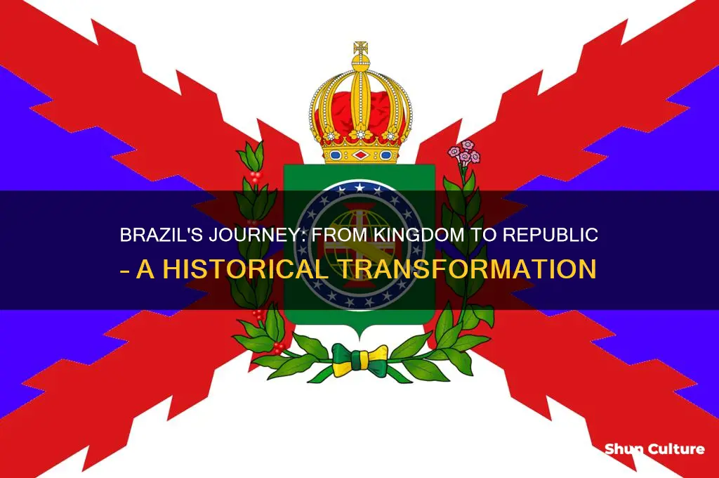 how did brazil transform from a kingdom to a republic