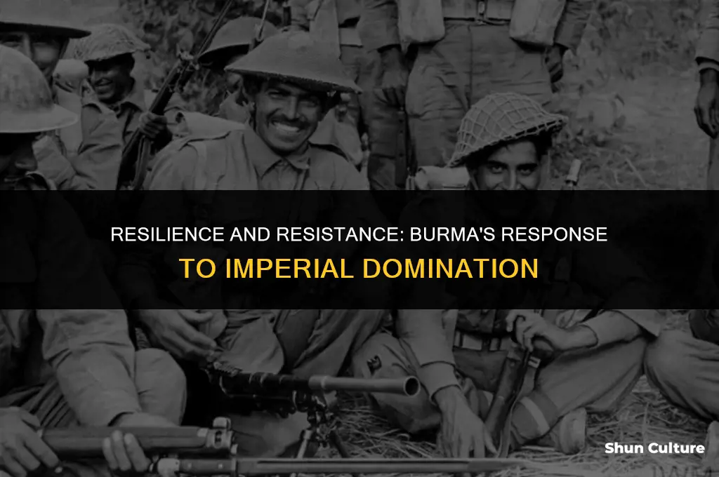 how did burma react to imperialism