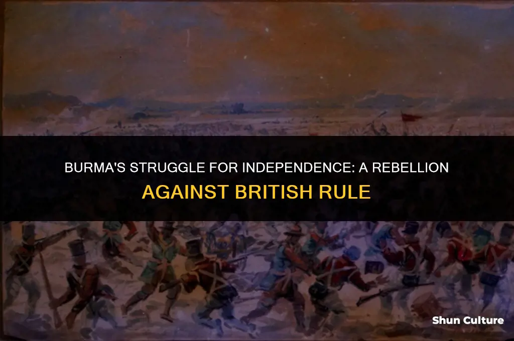 how did burma rebel against brittain
