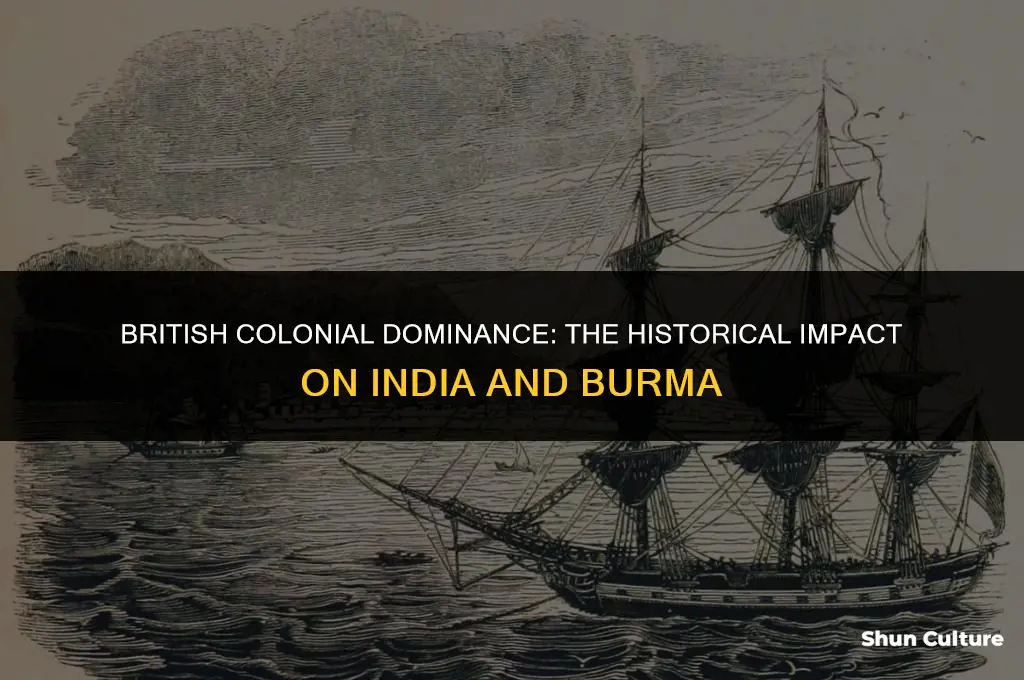 how did england dominate india and burma