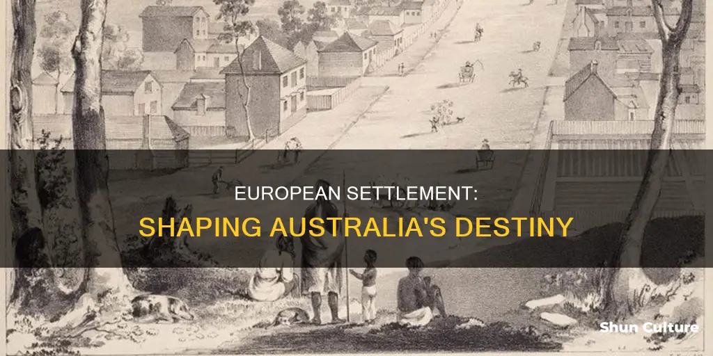 how did european settlement change the course of australian history