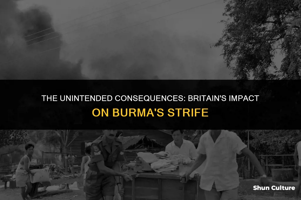 how did great britain change burma for the worse