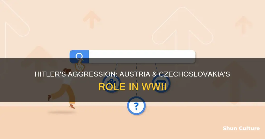 how did hitler in austria and czechoslovakia lead to wwii