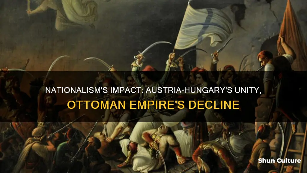 how did nationalism affect austria hungary and the ottoman empire