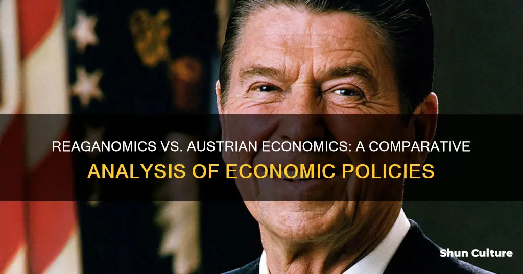 how did reaganomics differ from austrian economic theories