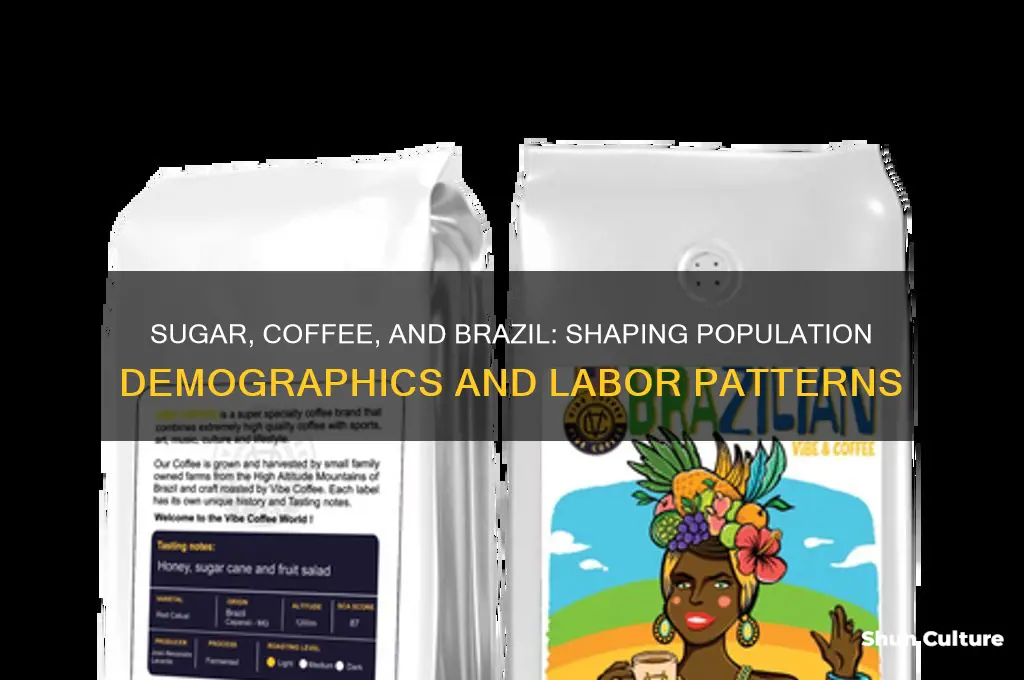 how did sugar and coffee affect brazil