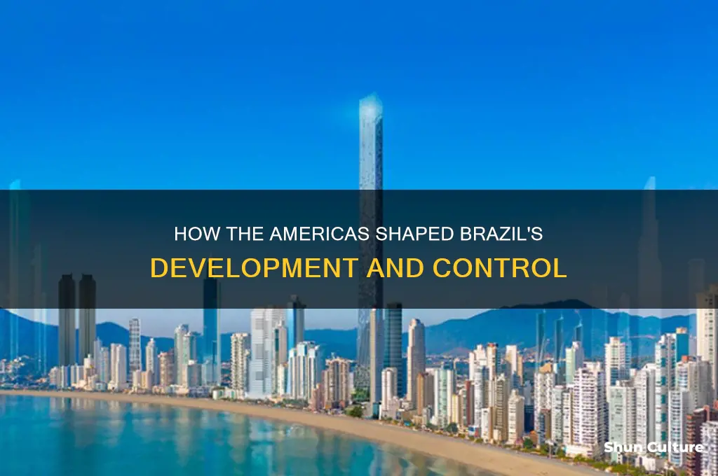 how did the americas control and devolop brazil