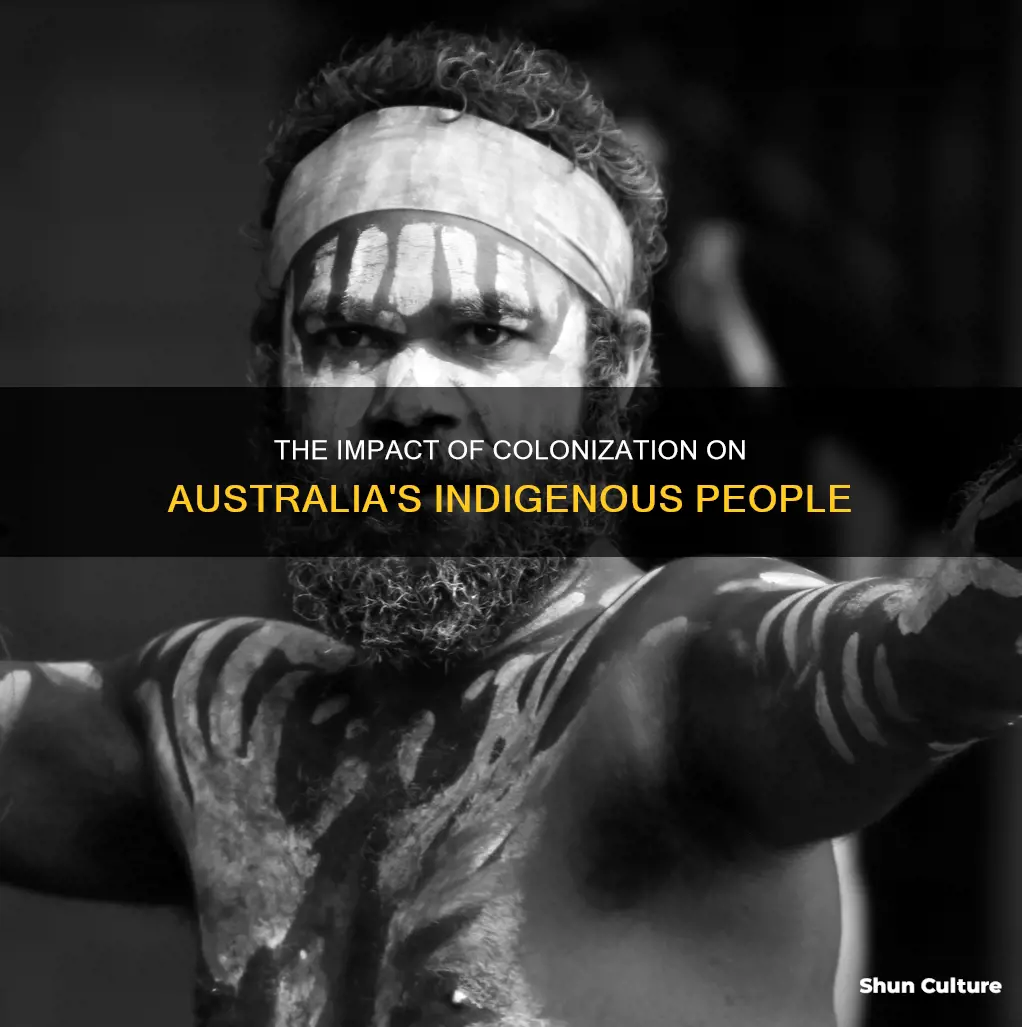 how did the colonization of australia change indeginous people