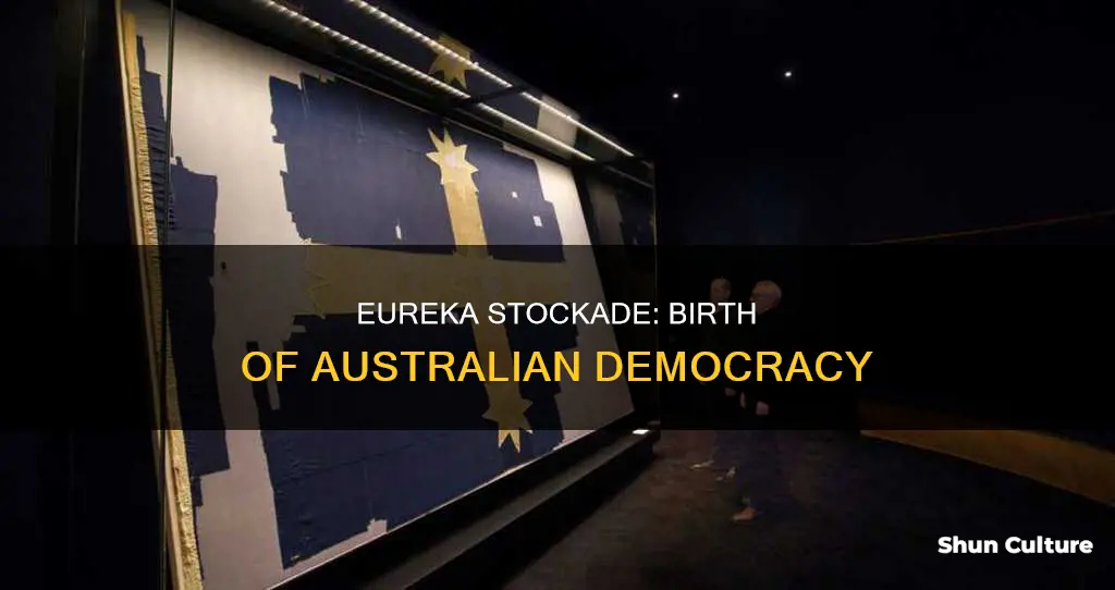 how did the eureka stockade change australian democracy