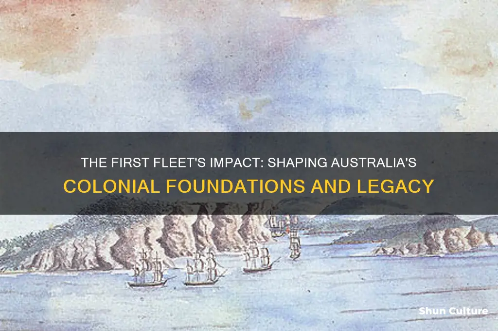 how did the first fleet shape australia