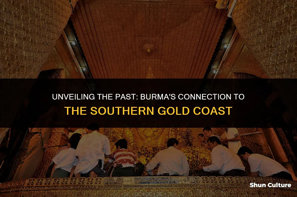 how did this happen burma and the southern gold coast