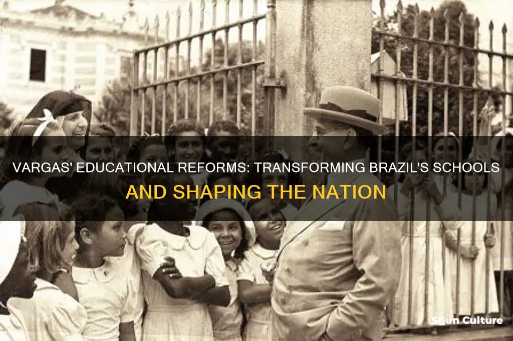 how did vargas change brazils schools