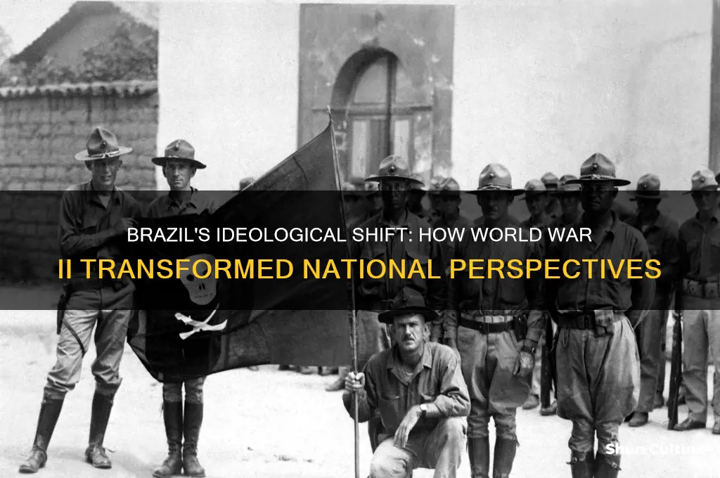 how did ww2 challenge ideologies of brazil