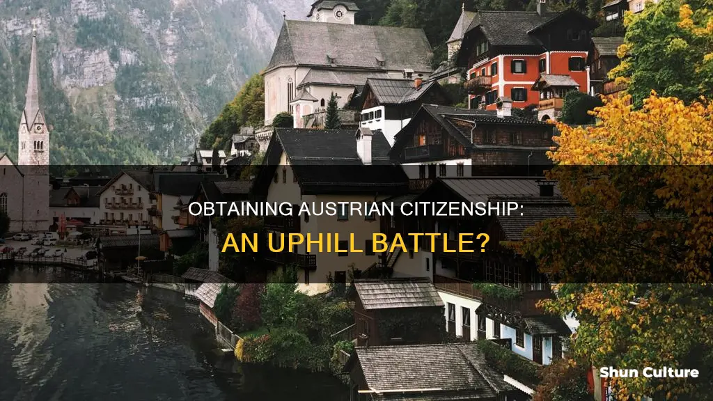 how difficult is austrian citizenship